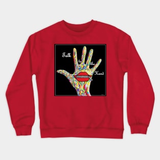 ASL Talk to the Hand Crewneck Sweatshirt